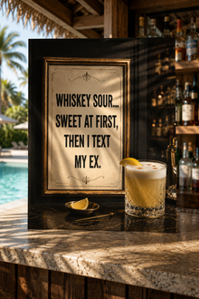 Funny Whiskey Sour Cocktail Poster, Vintage Bar Wall Art, Humorous Quote Print